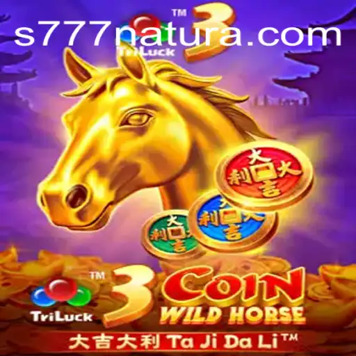 Experience the Thrill of 3CoinWildHorse: A Journey with 777 Natura