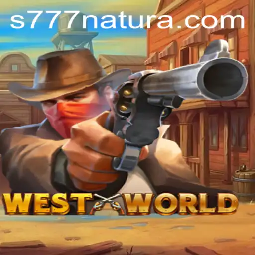 Exploring the World of WestWorld: A Journey into 777 Natura
