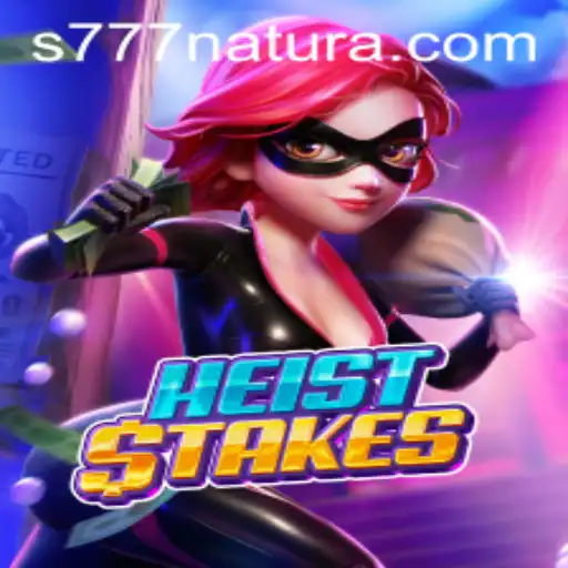 Exploring the Excitement of HeistStakes: A Thrilling Game Adventure with a Touch of 777 Natura